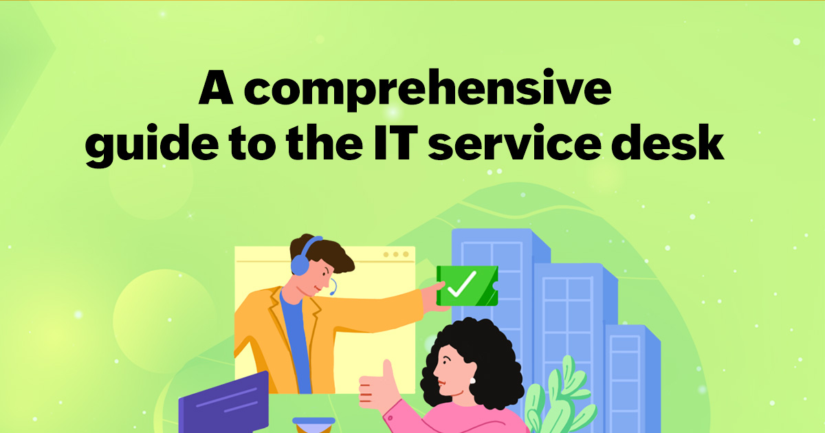 Service desk definition Help Desk vs Service Desk vs ITSM