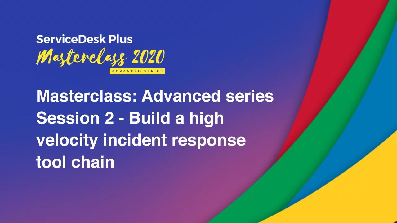 Build a high-velocity incident response tool chain