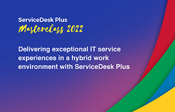 Delivering exceptional IT services in a hybrid work environment