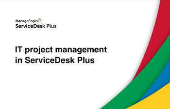 IT project management in ServiceDesk Plus