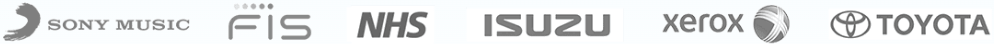 Trusted by Sony Music, FIS, NHS, Isuzu, Xerox, and Toyota