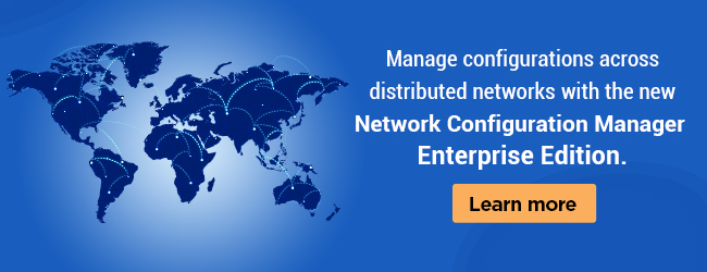 Network Configuration Manager Enterprise edition released