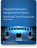 Performance Management for Physical, Virtual & Cloud Infrastructure