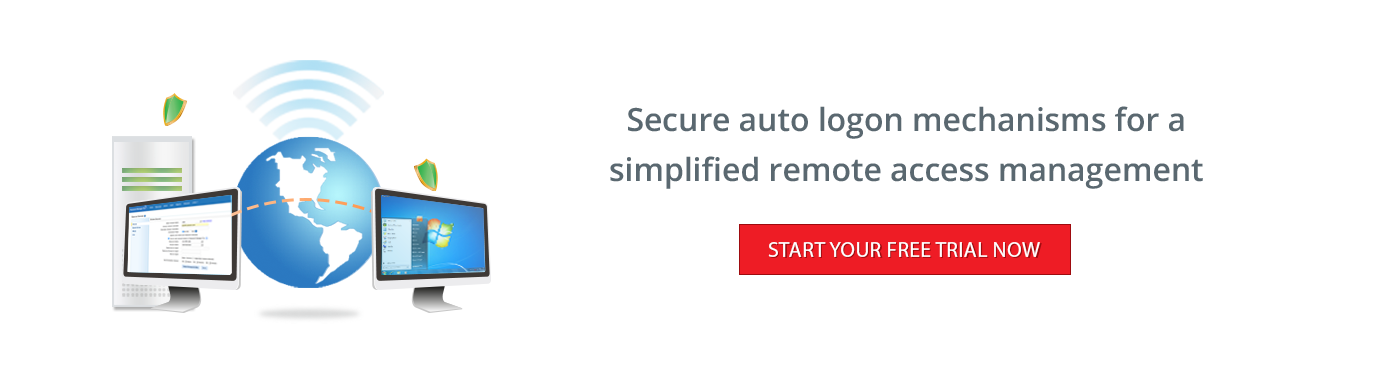 Secure auto logon mechanisms for a simplified remote access management