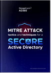 MITRE ATT&CK and techniques for a secure Active Directory