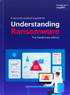 A security analyst's guide to understanding ransomware: The healthcare edition