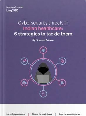 Cybersecurity threats in Indian healthcare: 6 strategies to tackle them
