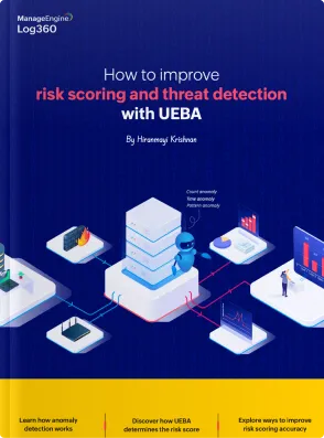 How to improve risk scoring and threat detection with UEBA