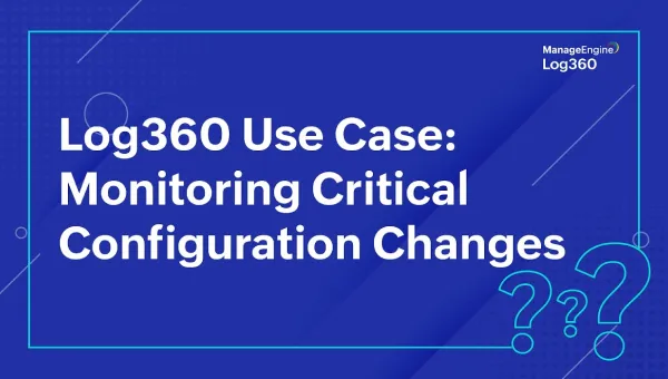 Monitoring critical configuration changes