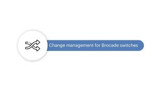 Brocade switch configuration and management - ManageEngine Network Configuration Manager