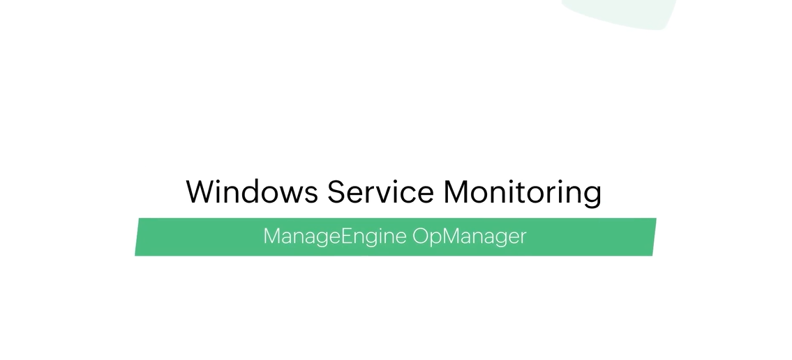 Windows service monitor - ManageEngine OpManager