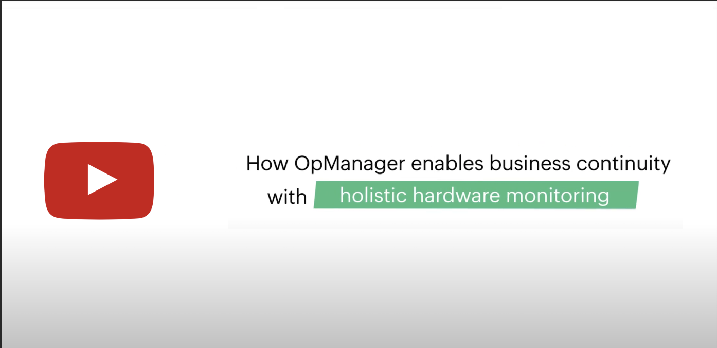 Hardware monitoring with OpManager - ManageEngine OpManager
