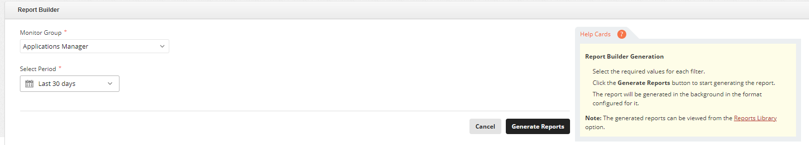 Report Builder - generate report form showing Monitor Group and Select Period filter options with Generate Reports button