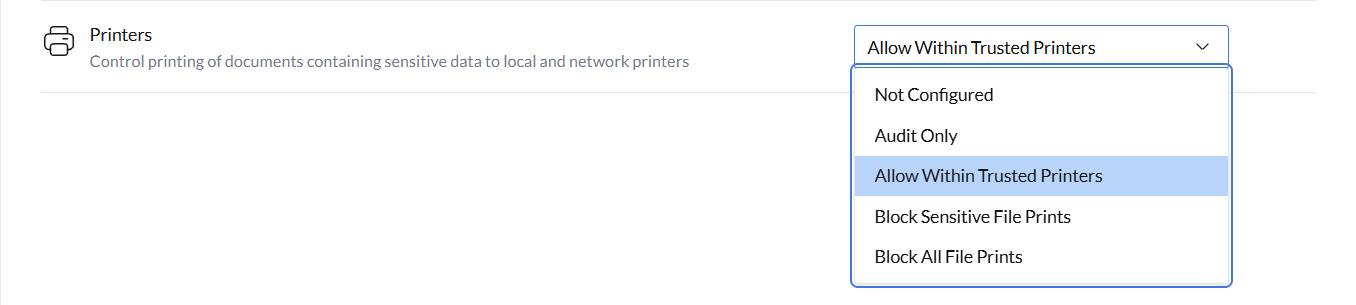 Printers Printers policy settings showing Not Configured, Audit Only, Allow Within Trusted Devices, and Block Sensitive File Prints options