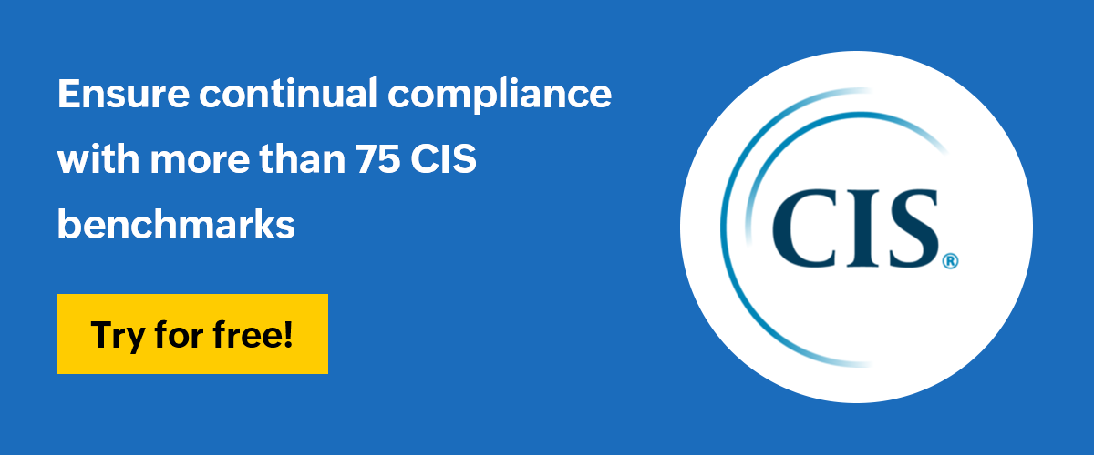 CIS Compliance - ManageEngine Vulnerability Manager Plus